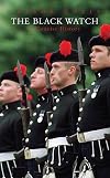 The Black Watch: A Concise History