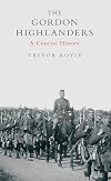 The Gordon Highlanders: A Concise History