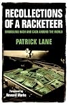 Recollections of a Racketeer: Smuggling Hash and Cash Around the World