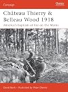 Chateau Thierry & Belleau Wood 1918: The AEF's Baptism of Fire on the Marne
