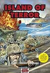 Island of Terror: Battle of Iwo Jima (Graphic History)