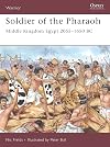 Soldier of the Pharaoh: Middle Kingdom Egypt, 2055–1650 BC