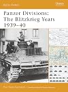 Panzer Divisions: The Blitzkrieg Years 1939-40 (Battle Orders)