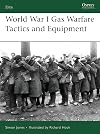World War I Gas Warfare Tactics and Equipment