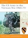 The US Army in the Vietnam War 1965-73