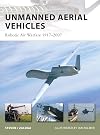 Unmanned Aerial Vehicles: Robotic Air Warfare 1917–2007 (New Vanguard)