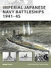 Imperial Japanese Navy Battleships 1941-45 (New Vanguard)