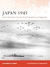 Japan, 1945 : from Operation Downfall to Hiroshima and Nagasaki
