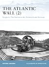 The Atlantic Wall 2: Belgium, The Netherlands, Denmark and Norway