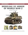 Modeling US Armor of World War 2 (Modelling Masterclass)