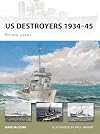 US Destroyers 1934-45: Pre-war classes (New Vanguard)