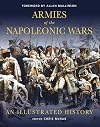 Armies of the Napoleonic Wars : an illustrated history