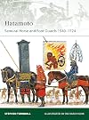 Hatamoto: Samurai Horse and Foot Guards 1540-1724 (Elite)