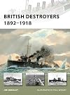British Destroyers 1892-1918 (New Vanguard)