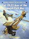 Fiat CR.32 Aces of the Spanish Civil War (Aircraft of the Aces)