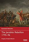 The Jacobite Rebellion 1745-46 (Essential Histories)