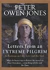 Letters from an Extreme Pilgrim: Reflections on Life, Love and the Soul