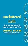 Uncluttered faith