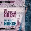 The Unexpected Guest: AND The Pale Horse (BBC Radio Collection)