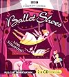 Ballet Shoes: Dramatisation (BBC Radio Collection)