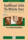 The Irish Tin Whistle Tutor (Book & CD)