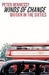 Winds of Change: Britain in the Early Sixties