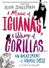 A Mess of Iguanas, A Whoop of Gorillas...: An Amazement of Animal Facts