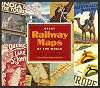 Great Railway Maps of the World