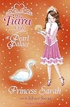 Princess Sarah and the Silver Swan (The Tiara Club)