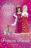Princess Parade: Christmas Special 2007 (The Tiara Club)