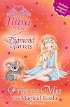 Princess Mia and the Magical Koala (The Tiara Club)