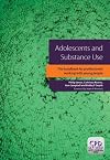 Adolescents and Substance Abuse: The Handbook for Professionals Working With Young People