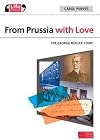 From Prussia with Love: The George Mller story (Life Stories)