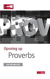 Opening up Proverbs (Opening Up the Bible)
