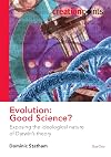 Evolution: Good Science? Exposing the Ideological Nature of Darwin's Theory (Creationpoints)