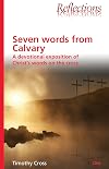 Seven words from Calvary (Reflections)