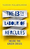 The 13th Labour of Hercules: Inside the Greek Crisis