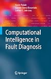 Computational Intelligence in Fault Diagnosis (Advanced Information and Knowledge Processing)