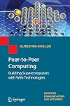 Peer-to-Peer Computing: Building Supercomputers with Web Technologies (Computer Communications and Networks)