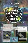 Creating and Enhancing Digital Astro Images