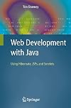 Web Development with Java: Using Hibernate, JSPs and Servlets
