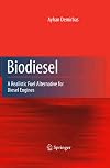 Biodiesel: A Realistic Fuel Alternative for Diesel Engines