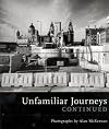 Unfamiliar Journeys Continued