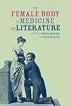 The Female Body in Medicine and Literature