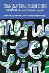 Transnational French studies postcolonialism and littérature-monde