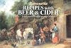 Favourite Recipes with Beer and Cider: Traditional Home-Made Drinks
