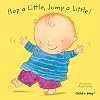 Hop a Little, Jump a Little! (Baby Board Books)