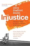 Injustice: Life and Death in the Courtrooms of America