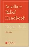 Ancillary Relief Handbook: Sixth Edition