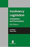 Insolvency Legislation: Annotation and Commentary 2012 Edition